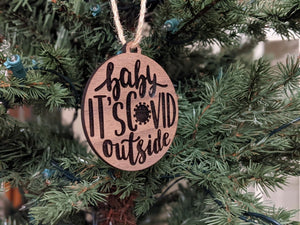 Baby It&#39;s Covid Outside Christmas Ornament/Coronavius Ornament/Covid-19 Keepsake Ornament/The Year We Will Never Forget